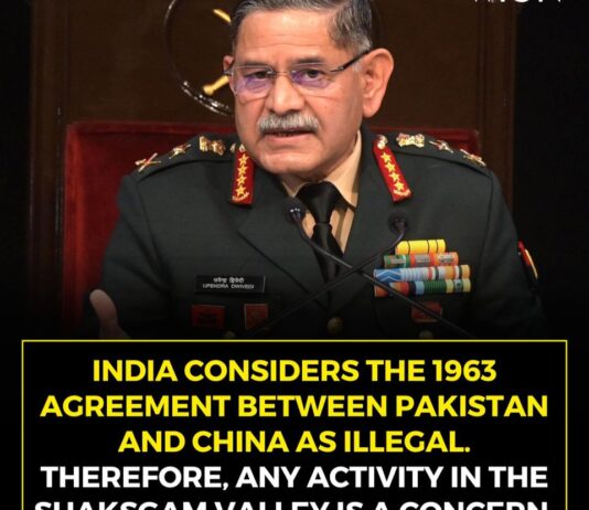 Army Chief reiterates India’s claim over Shaksgam Valley; 1963 China-Pakistan agreement illegal